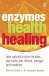 Ellen W. Cutler, Ellen Dr Cutler - Enzymes for Health and Healing