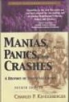 KINDLEBERGER, CHARLES P - Manias, panics and crahes. A history of financial crises