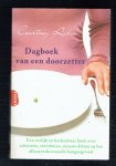 Rubin, C. - Dagboek van een doorzetter / een eerlijk en herkenbaar boek over calorieen, vreetbuien, nieuwe dieten en het allesoverheersende hongergevoel
