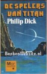 Dick, Philip - De spelers van titan