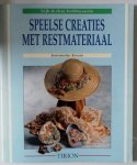 Evers, Jeannette; Illustrator : Hageman, Poulien - Kijk & doe hobbyserie Speelse creaties met restmateriaal incl. patronen
