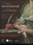 GUILLAUME KAZEROUNI - ELOGE DU SENTIMENT ET DE LA SENSIBILIT  Peintures fran aises du XVIIIe si cle des collections de Bretagne