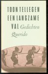 Toon Tellegen 1941- - Een langzame val