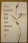 GERLACH, EVA. - Een bed van mensenvlees.