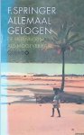 Springer, F. - Allemaal gelogen: De herinnering als mooi verhaal Springer, F. - Allemaal gelogen: De herinnering als mooi verhaal