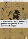 Ana Redondo, Norbert Pachler & - Practical Guide to Teaching Foreign Languages in the Seconda