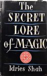 Shah, Idries - The secret lore of magic