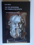 Maes, Stan - Van de Verlichting tot religieus terrorisme, Een psycho-educatieve visie