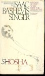 Bashevis Singer, Isaac - Shosha Bashevis Singer, Isaac - Shosha