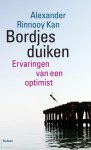 Alexander Rinnooy Kan - Bordjes duiken: Ervaringen van een optimist