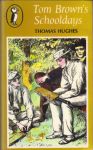 Hughes, Thomas - Tom Brown's Schooldays