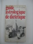 Richter, Carroll - Guide astrologique de diététique. Richter, Carroll - Guide astrologique de diététique.