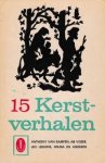 Kampen, Anthony van / Visser, Ab / Leeuwis, Leo / Wilma e.a. - 15 Kerstverhalen