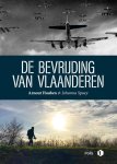 Arnout Hauben, Johanna Spaey - De bevrijding van Vlaanderen