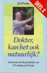 Jef Pents - Dokter, kan het ook natuurlijk? deel 2