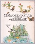 Bastin, Marjolein, Buissink, Frans - 12 maanden natuur