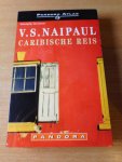 Naipaul, V.S. - Caribische Reis