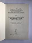 Bourgoignie, Thierry, Trubek, David - Integration trough law - Volume 3: Consumer Law, Common Markets and Federalism in Europe and the Unitied states