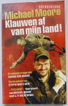 Moore, Michael - Klauwen af van mijn land! Brandende vragen aan George van Arabië