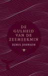 Denis Johnson - De gulheid van de zeemeermin