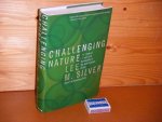 Silver, Lee M. - Challenging Nature.