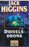 Higgins, Jack - Duivelsdronk