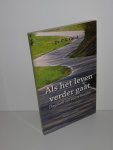 Geluk, dr. C.G. - Als het leven verder gaat - dagboek om vol te houden