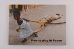 diversen - Free to play in peace. Angola's war seen through the eyes of its children
