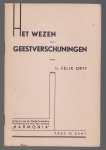 Félix Ortt - Het wezen der geestverschijningen