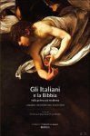 Erminia Ardissino,  lise Boillet (eds) - Gli Italiani e la Bibbia nella prima et  moderna. Leggere, interpretare, riscrivere