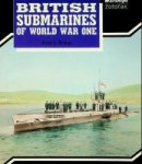 Kemp, P.J. - British Submarines of World War One Uit de serie Warships fotofax