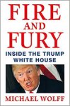 Wolff, Michael - Fire and fury. Inside the Trump White House