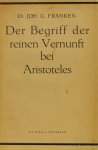 ARISTOTELES, ARISTOTLE, FRANKEN, J.C. - Der Begriff der reinen Vernunft bei Aristoteles. ARISTOTELES, ARISTOTLE, FRANKEN, J.C. - Der Begriff der reinen Vernunft bei Aristoteles.