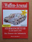 Scheibert, Horst - Waffen-Arsenal Highlight Band 17: Sturmgeschütz III (L/24 und L/33) - Der Panzer der Infanterie