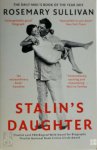 Rosemary Sullivan - Stalin's Daughter