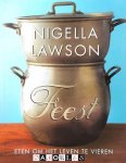 Nigella Lawson - Feest Eten Om Het Leven Te Vieren