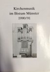 Münster: - Kirchenmusik im Bistum Münster 1990/91