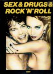  - Sex & Drugs & Rock 'n' Roll.