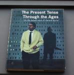 Mark Godfrey, Catherine Wood, Lytle Shaw - The Present Tense Through the Ages / On the Recent Work of Gerard Byrne