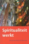 Dool, Eelco van den / Visser, Cors (red.) - Spiritualiteit werkt