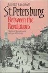 Robert B. McKean - St. Petersburg Between the Revolutions Workers & Revolutionaries June 1907-February 1917