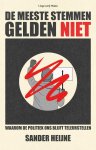 Sander Heijne - (1) De Meeste Stemmen Gelden Niet