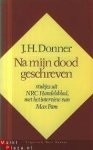 Donner, J.H. - Na mijn dood geschreven