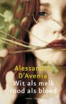 Alessandro D avenia (D'Avenia) - Wit als melk, rood als bloed