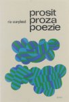 Scarphout Ria - Prosit, proza, poezie (deel2)