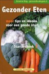 Stefaan De Wever, Riet Vijverman - Gezonder eten