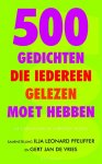 [{:name=>'G.J. de Vries', :role=>'B01'}, {:name=>'Ilja Leonard Pfeijffer', :role=>'B01'}] - 500 Gedichten Die Iedereen Gelezen Moet Hebben