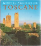 Mueller van der Haegen, Anne & Ruth F. Strasser - Kunst en Architectuur.  Toscane.