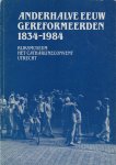 Zijp, R.P. - Anderhalve eeuw gereformeerden, 1834-1984