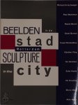 Richard Artschwager, Paul Beckman, Daniel Buren, Scott Burton, Coop Himmelblau, Günther Förg, Isa Genzken, Zaha Hadid, Imi Knoebel, Mario Merz, Aldo Rossi - Beelden in de stad | ROTTERDAM | Sculpture in city